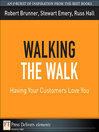 Walking the Walk (eBook): Having Your Customers Love You